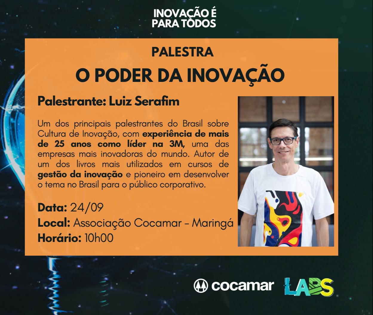 PALESTRA O PODER DA INOVAÇÃO COM LUIZ SERAFIM