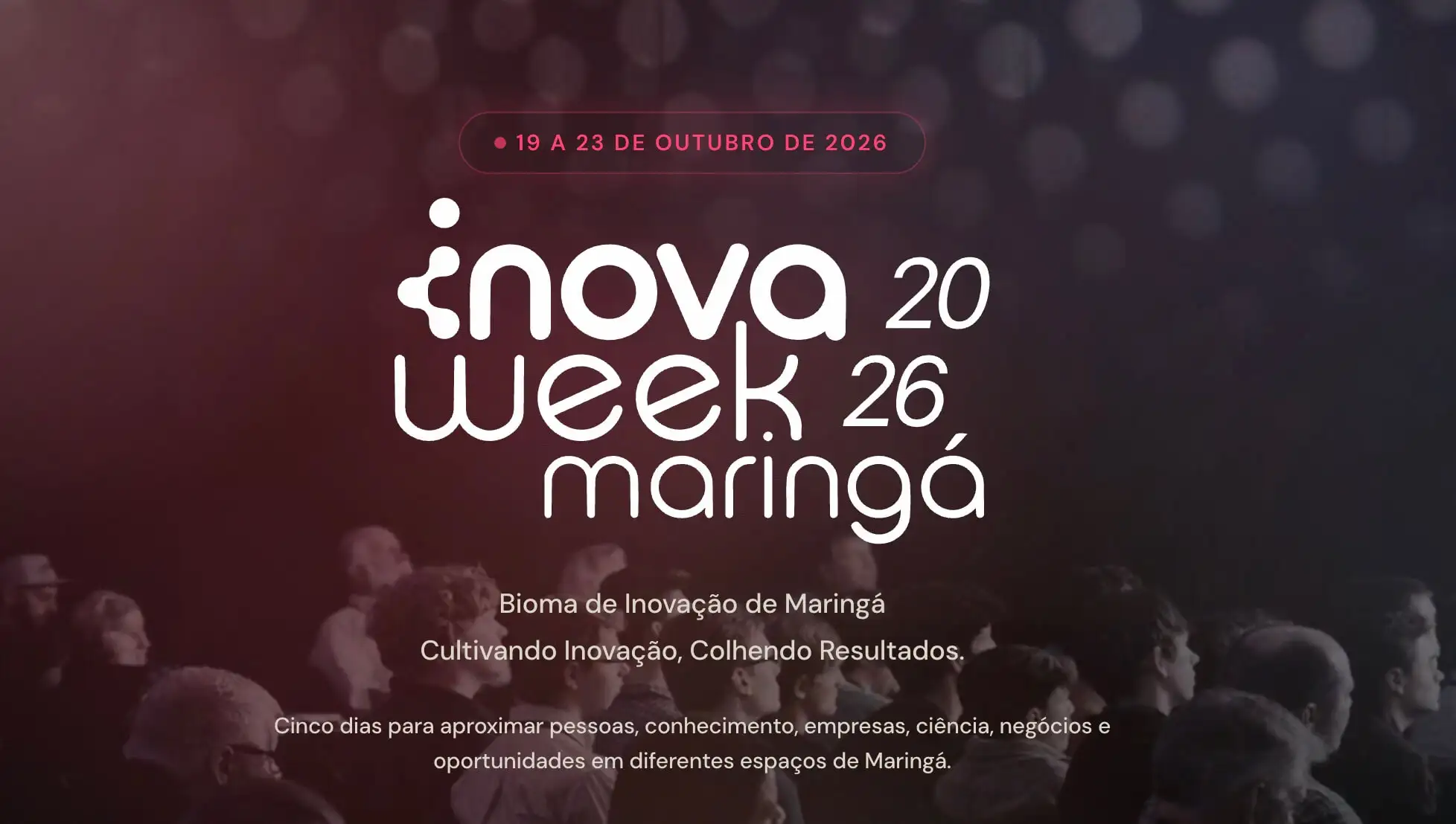 InovaWeek Maringá 2026: palestras internacionais e nacionais gratuitas sobre inovaçao e tecnologia
